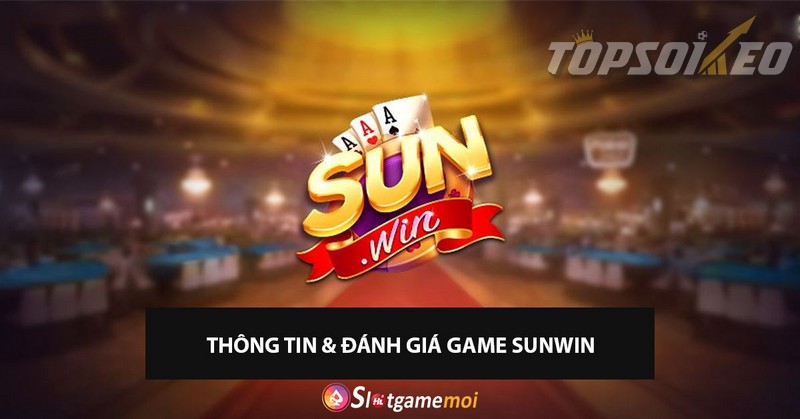 Cổn game đánh bài đổi thưởng Sunwin