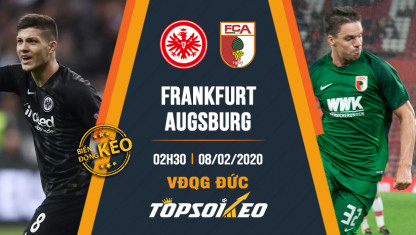 Biến động kèo cá cược Frankfurt vs Augsburg