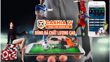 Cakhia TV | Top địa chỉ xem bóng đá trực tiếp hàng đầu
