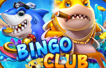 Bingo Club - Thưởng Bingo cực khủng từ bắn cá siêu bự